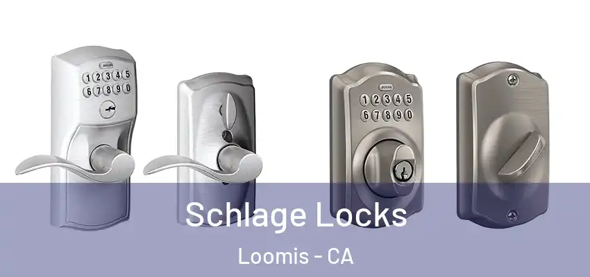  Schlage Locks Loomis - CA